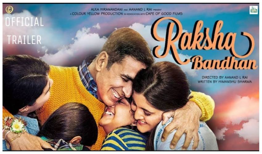 Raksha Bandhan Trailer